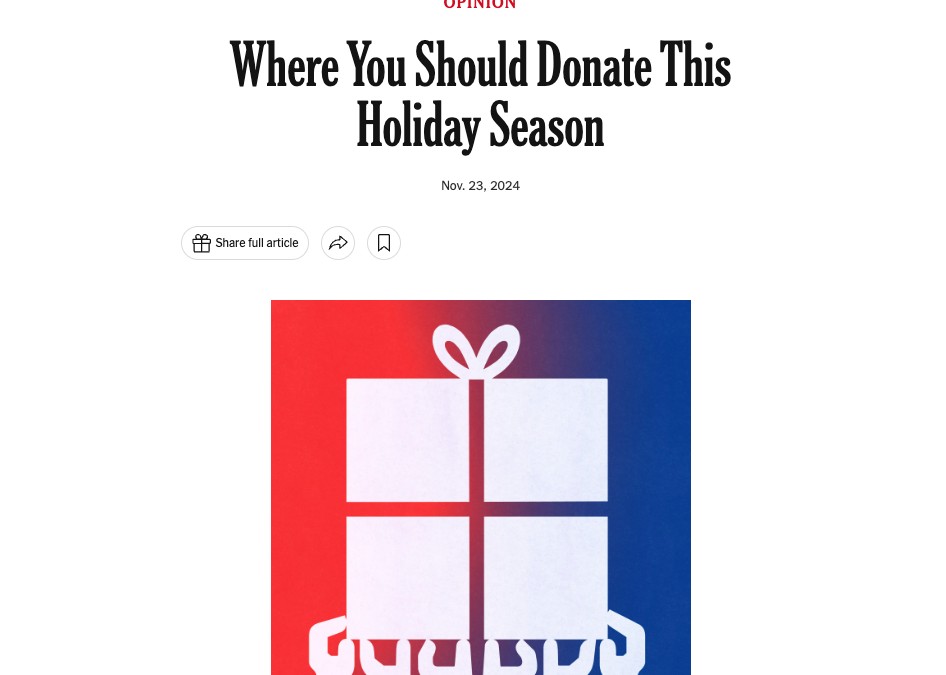 The New York Times: Where You Should Donate This Holiday Season